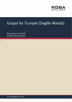 Ferstl |  Gospel for Trumpet (Segèle-Wanda) | eBook | Sack Fachmedien