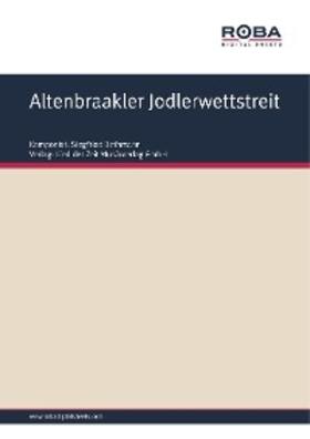 Bethmann |  Altenbraakler Jodlerwettstreit | eBook | Sack Fachmedien