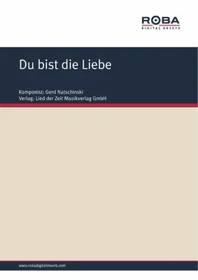 Natschinski / Loose |  Du bist die Liebe | eBook | Sack Fachmedien