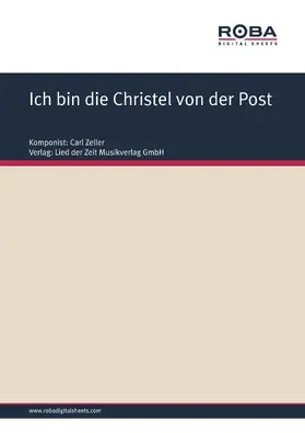 Zeller / West / Held |  Ich bin die Christel von der Post | eBook | Sack Fachmedien
