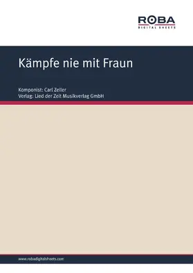 Zeller / West / Held |  Kämpfe nie mit Fraun | eBook | Sack Fachmedien
