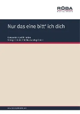 Millöcker / Zell / Genée |  Nur das eine bitt' ich dich | eBook | Sack Fachmedien