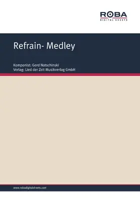 Natschinski / Degenhardt |  Refrain- Medley | eBook | Sack Fachmedien