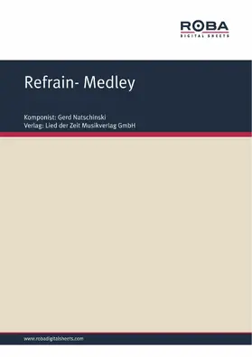 Natschinski / Degenhardt |  Refrain- Medley | eBook | Sack Fachmedien