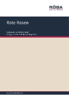 Natschinski / Schulz |  Rote Rosen | eBook | Sack Fachmedien
