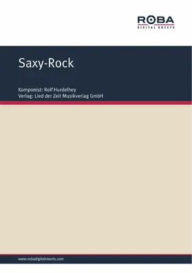 Hurdelhey |  Saxy-Rock | eBook | Sack Fachmedien