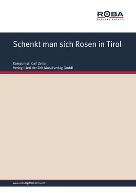 Zeller / West / Held |  Schenkt man sich Rosen in Tirol | eBook | Sack Fachmedien