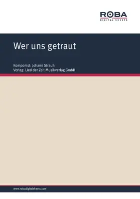 Strauß / Schnitzer / Scheffler |  Wer uns getraut | eBook | Sack Fachmedien