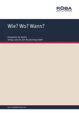 Stanke / Busse / Rüger |  Wie? Wo? Wann? | eBook | Sack Fachmedien
