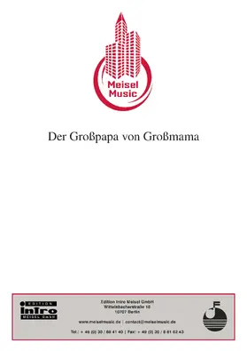 Feltz / Wallner / Raymond |  Der Großpapa von Großmama | eBook | Sack Fachmedien