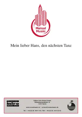 Schwarz / Schwabach / Sachs |  Mein lieber Hans, den nächsten Tanz | eBook | Sack Fachmedien