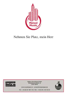 Meisel / Gilbert / Schwarz | Nehmen Sie Platz, mein Herr | E-Book | sack.de