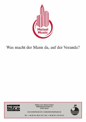Schwarz / Rosen |  Was macht der Mann da, auf der Veranda? | eBook | Sack Fachmedien