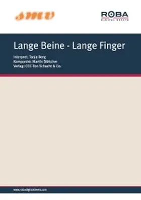 Esterer / Böttcher / Berg |  Lange Beine - Lange Finger | eBook | Sack Fachmedien