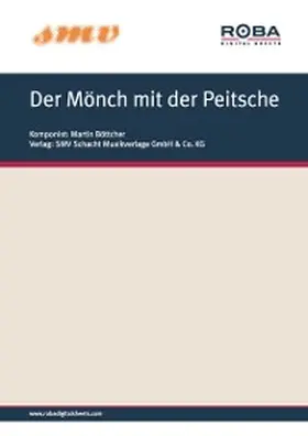 Böttcher |  Der Mönch mit der Peitsche | eBook | Sack Fachmedien