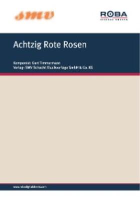 Timmermann / Munro |  Achtzig Rote Rosen | eBook | Sack Fachmedien