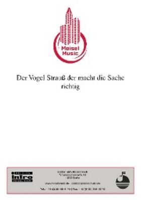 Flatow / Balz / Meisel |  Der Vogel Strauß der macht die Sache richtig | eBook | Sack Fachmedien