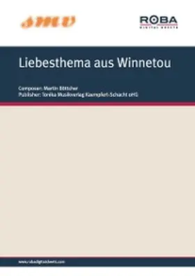 Böttcher |  Liebesthema aus Winnetou | eBook | Sack Fachmedien