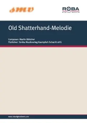 Böttcher |  Old Shatterhand-Melodie | eBook | Sack Fachmedien