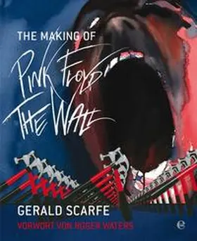Scarfe |  The Making of Pink Floyd: The Wall | Buch |  Sack Fachmedien