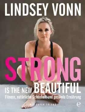 Vonn |  Strong is the new beautiful | eBook | Sack Fachmedien