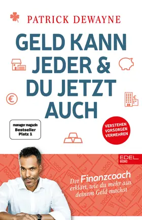 Dewayne |  Geld kann jeder & du jetzt auch | eBook | Sack Fachmedien
