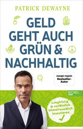 Dewayne |  Geld geht auch grün & nachhaltig | Buch |  Sack Fachmedien