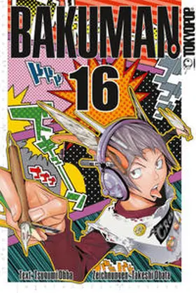 Ohba / Obata | Bakuman. 16 | Buch | 978-3-8420-0580-8 | www2.sack.de