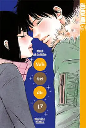 Shiina |  Nah bei dir - Kimi ni todoke 17 | Buch |  Sack Fachmedien