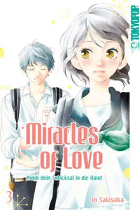 Sakisaka |  Miracles of Love - Nimm dein Schicksal in die Hand 03 | Buch |  Sack Fachmedien