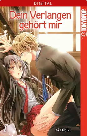 Hibiki |  Dein Verlangen gehört mir 01 | eBook | Sack Fachmedien