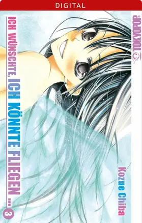 Chiba |  Ich wünschte, ich könnte fliegen … 03 | eBook | Sack Fachmedien