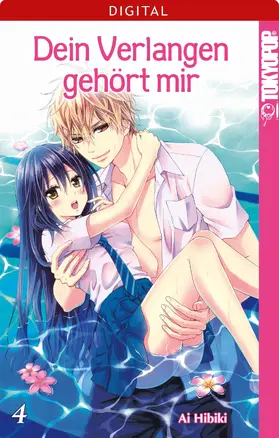 Hibiki |  Dein Verlangen gehört mir 04 | eBook | Sack Fachmedien