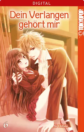 Hibiki |  Dein Verlangen gehört mir 06 | eBook | Sack Fachmedien