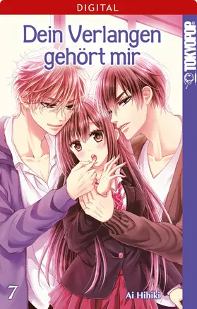 Hibiki |  Dein Verlangen gehört mir 07 | eBook | Sack Fachmedien