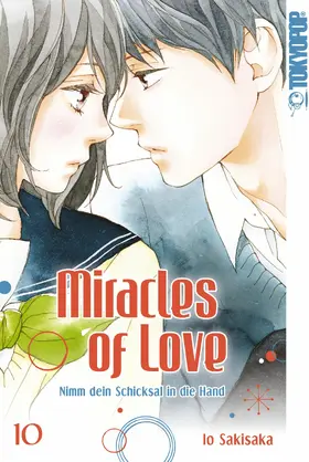 Sakisaka |  Miracles of Love - Nimm dein Schicksal in die Hand 10 | eBook | Sack Fachmedien