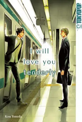 Yoneda |  I will love you tenderly | Buch |  Sack Fachmedien