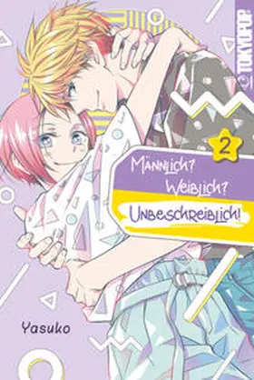 Yasuko |  Männlich? Weiblich? Unbeschreiblich! 02 | Buch |  Sack Fachmedien