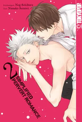 Sekihara / Semori |  Simplified Pervert Romance 02 | Buch |  Sack Fachmedien