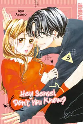 Asano |  Hey Sensei, Don't You Know? 05 | Buch |  Sack Fachmedien