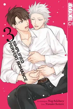 Sekihara / Semori |  Simplified Pervert Romance 03 | Buch |  Sack Fachmedien