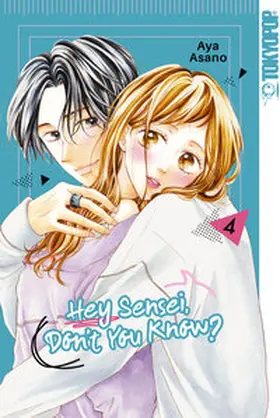 Asano |  Hey Sensei, Don't You Know?, Band 04 | eBook | Sack Fachmedien