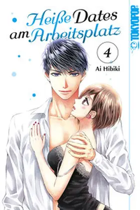 Hibiki |  Heiße Dates am Arbeitsplatz, Band 04 | eBook | Sack Fachmedien