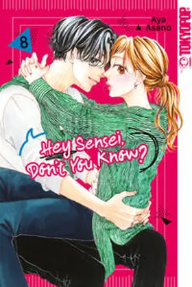Asano |  Hey Sensei, Don't You Know? 08 | Buch |  Sack Fachmedien