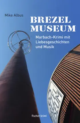 Albus |  Brezelmuseum | Buch |  Sack Fachmedien