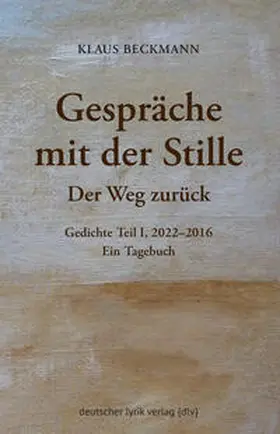 Beckmann |  Gespräche mit der Stille · Der Weg zurück | Buch |  Sack Fachmedien