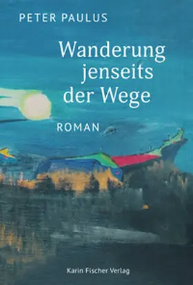 Paulus |  Wanderung jenseits der Wege | Buch |  Sack Fachmedien