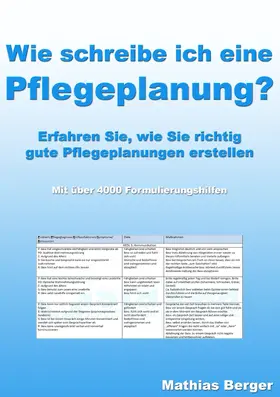 Berger |  Wie schreibe ich eine Pflegeplanung | eBook | Sack Fachmedien