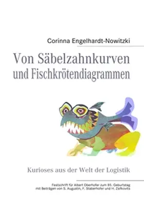 Engelhardt-Nowitzki |  Von Säbelzahnkurven und Fischkrötendiagrammen | Buch |  Sack Fachmedien