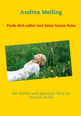 Meiling / Eulenbuchverlag |  Finde dich selbst und deine innere Ruhe | Buch |  Sack Fachmedien